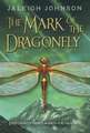 The Mark of the Dragonfly: Nine Favorite Tales