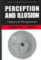 Perception and Illusion: Historical Perspectives