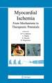 Myocardial Ischemia: From Mechanisms to Therapeutic Potentials