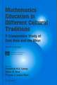 Mathematics Education in Different Cultural Traditions- A Comparative Study of East Asia and the West: The 13th ICMI Study