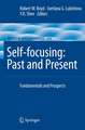 Self-focusing: Past and Present: Fundamentals and Prospects