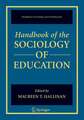 Handbook of the Sociology of Education