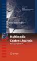 Multimedia Content Analysis: Theory and Applications