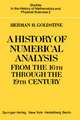 A History of Numerical Analysis from the 16th through the 19th Century