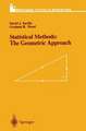 Statistical Methods: The Geometric Approach