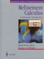 Refinement Calculus: A Systematic Introduction