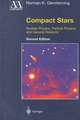 Compact Stars: Nuclear Physics, Particle Physics, and General Relativity