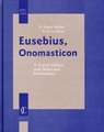 Eusebius, Onomasticon: A Triglott Edition with Notes and Commentary