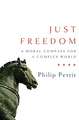 Just Freedom – A Moral Compass for a Complex World