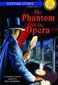 The Phantom of the Opera