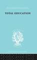 Total Education: A Plea for Synthesis