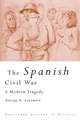 The Spanish Civil War: A Modern Tragedy