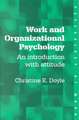 Work and Organizational Psychology: An Introduction with Attitude