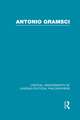 Antonio Gramsci: Critical Assessments of Leading Political Philosophers