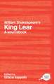 William Shakespeare's King Lear: A Sourcebook