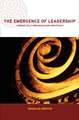 The Emergence of Leadership: Linking Self-Organization and Ethics