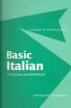 Basic Italian: A Grammar and Workbook