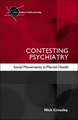 Contesting Psychiatry: Social Movements in Mental Health