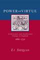 Power and Virtue: Architecture and Intellectual Change in England 1660–1730