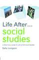 Life After... Social Studies: A Practical Guide to Life After Your Degree