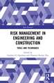 Risk Management in Engineering and Construction: Tools and Techniques