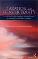 Taxation and Gender Equity: A Comparative Analysis of Direct and Indirect Taxes in Developing and Developed Countries