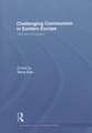 Challenging Communism in Eastern Europe: 1956 and its Legacy