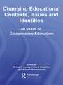 Changing Educational Contexts, Issues and Identities: 40 Years of Comparative Education