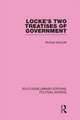 Locke's Two Treatises of Government (Routledge Library Editions: Political Science Volume 17)