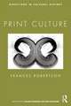 Print Culture: From Steam Press to eBook