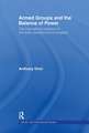 Armed Groups and the Balance of Power: The International Relations of Terrorists, Warlords and Insurgents