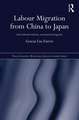 Labour Migration from China to Japan: International Students, Transnational Migrants