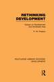 Rethinking Development: Essays on Development and Southeast Asia