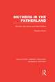 Mothers in the Fatherland: Women, the Family and Nazi Politics