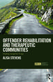 Offender Rehabilitation and Therapeutic Communities: Enabling Change the TC way