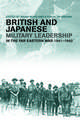 British and Japanese Military Leadership in the Far Eastern War, 1941-45