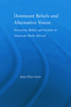 Dominant Beliefs and Alternative Voices: Discourse, Belief, and Gender in American Study