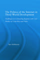 The Politics of the Internet in Third World Development: Challenges in Contrasting Regimes with Case Studies of Costa Rica and Cuba