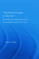 The First of Causes to Our Sex: The Female Moral Reform Movement in the Antebellum Northeast, 1834-1848