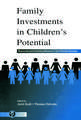 Family Investments in Children's Potential: Resources and Parenting Behaviors That Promote Success