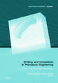 Drilling and Completion in Petroleum Engineering: Theory and Numerical Applications