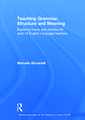 Teaching Grammar, Structure and Meaning: Exploring theory and practice for post-16 English Language teachers