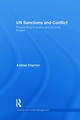 UN Sanctions and Conflict: Responding to Peace and Security Threats