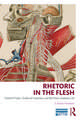 Rhetoric in the Flesh: Trained Vision, Technical Expertise, and the Gross Anatomy Lab