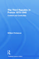 The Third Republic in France 1870-1940: Conflicts and Continuities