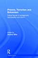 Prisons, Terrorism and Extremism: Critical Issues in Management, Radicalisation and Reform