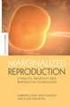 Marginalized Reproduction: Ethnicity, Infertility and Reproductive Technologies