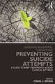 Cognitive Behavioral Therapy for Preventing Suicide Attempts: A Guide to Brief Treatments Across Clinical Settings