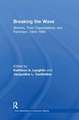 Breaking the Wave: Women, Their Organizations, and Feminism, 1945-1985