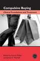 Compulsive Buying: Clinical Foundations and Treatment